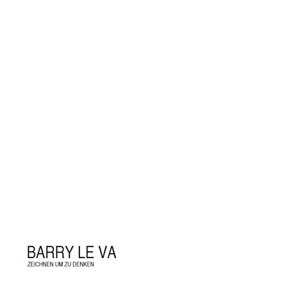 Barry Le Va - Metropol Kunstraum